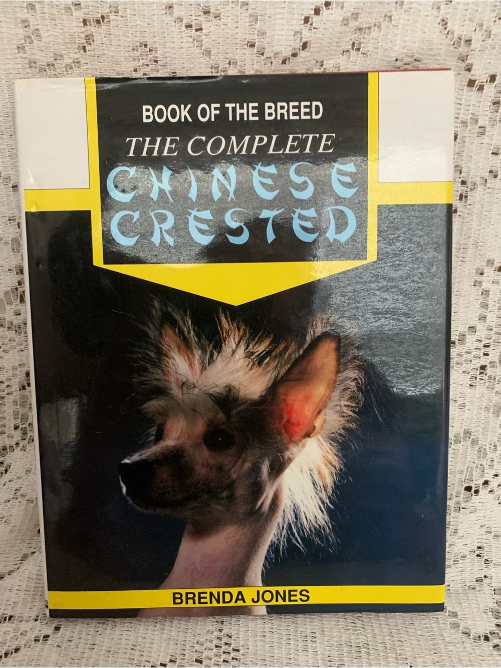 The Complete Chinese Crested (Book of the Breed) By Brenda Jones
